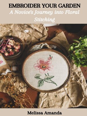 cover image of EMBROIDER YOUR GARDEN